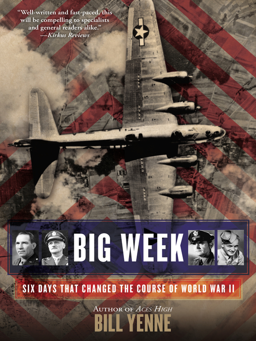 Title details for Big Week by Bill Yenne - Wait list